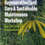Regenerative Land Care & Sustainable Maintenance Workshop